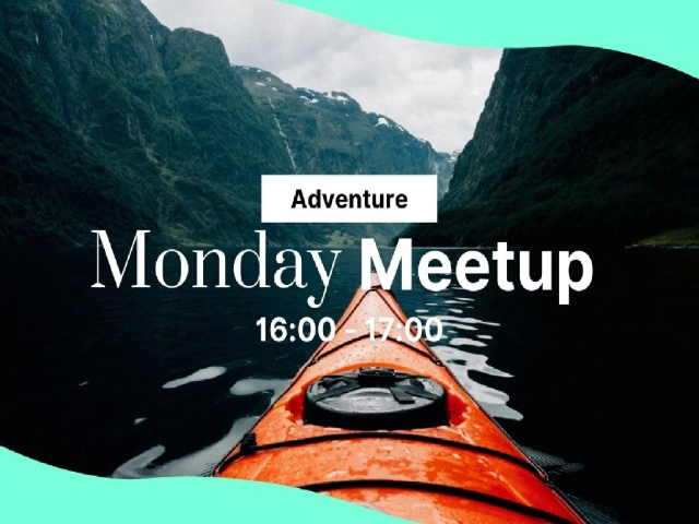 Monday Meetup - Adventure 🇬🇧