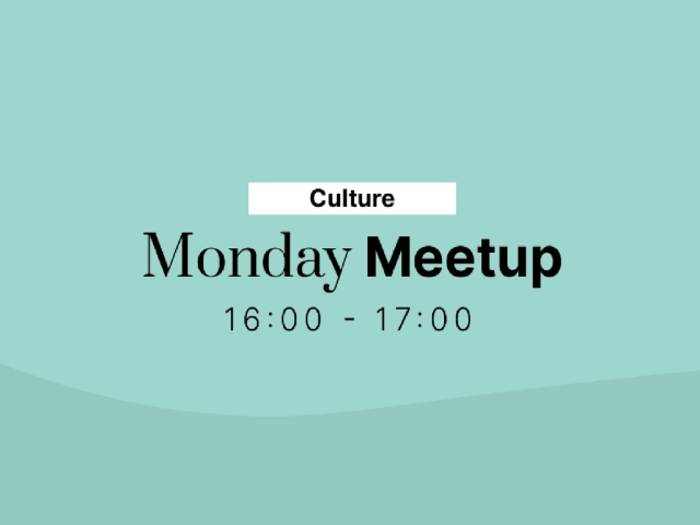 Monday Meetup - Culture